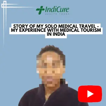 How IndiCure Helped Me Find the Best Medical Treatment in India